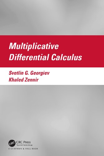 Multiplicative Differential Calculus Svetlin Georgiev Khaled Zennir