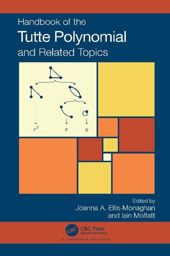 Handbook Of The Tutte Polynomial And Related Topics Joanna A Ellismonaghan