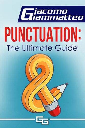 Punctuation The Ultimate Guide Giacomo Giammatteo