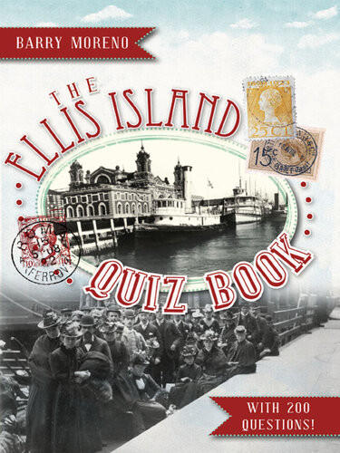The Ellis Island Quiz Book Barry Moreno