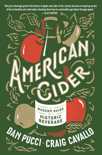 American Cider A Modern Guide To A Historic Beverage Dan Pucci Craig Cavallo