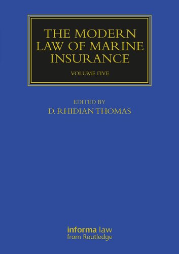The Modern Law Of Marine Insurance Volume Five D Rhidian Thomas