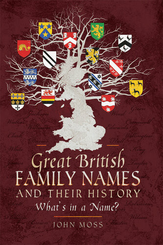 Great British Family Names And Their History Whats In A Name John Moss