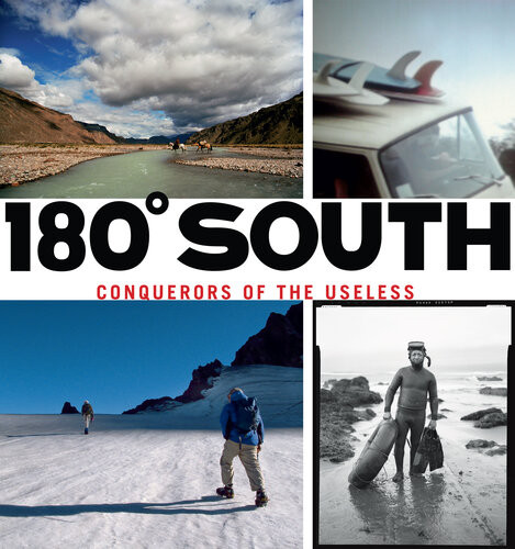 180 South Conquerors Of The Useless 81613 Yvon Chouinard