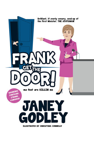 Frank Get The Door Ma Feet Are Killing Me Janey Godley