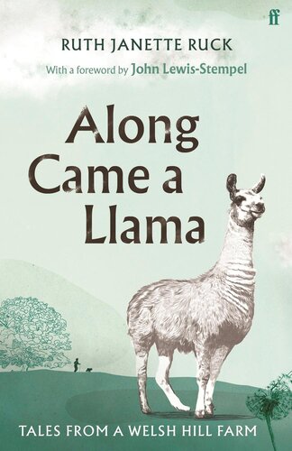 Along Came A Llama Ruth Janette Ruck