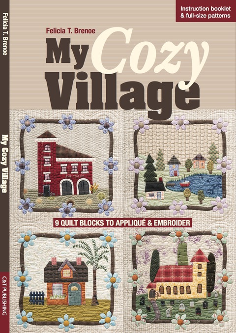 My Cozy Village 2nd Edition Felicia T Brenoe