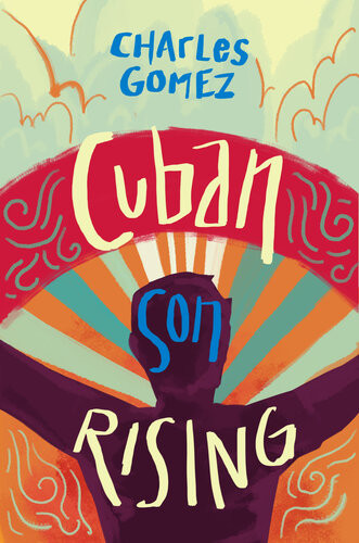 Cuban Son Rising Charles Gomez