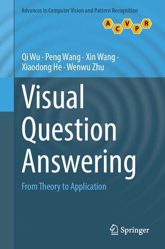 Visual Question Answering From Theory To Application Qi Wu Peng Wang