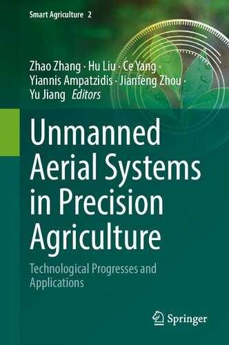 Unmanned Aerial Systems In Precision Agriculture Technological Progresses And Applications Zhao Zhang