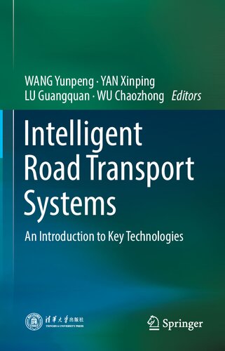 Intelligent Road Transport Systems An Introduction To Key Technologies Yunpeng Wang