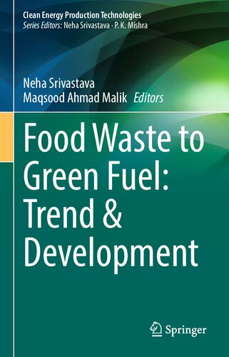 Food Waste To Green Fuel Trend Development Neha Srivastava