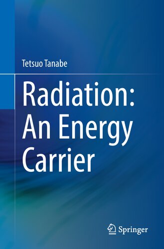 Radiation An Energy Carrier Tetsuo Tanabe