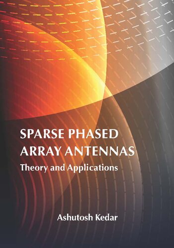 Sparse Phased Array Antennas Theory And Applications Ashutosh Kedar