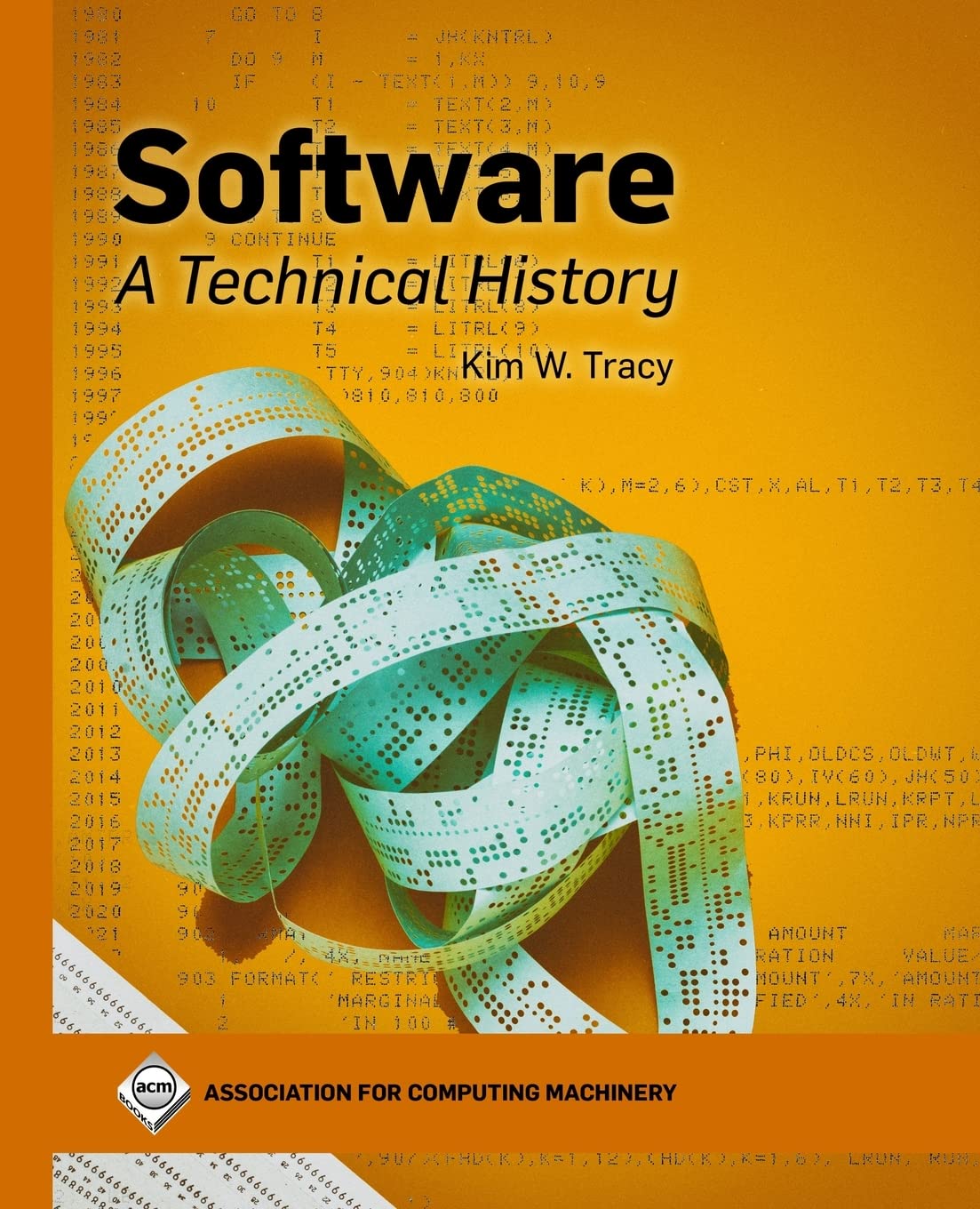 Software A Technical History Kim W Tracy