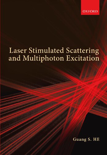 Laser Stimulated Scattering And Multiphoton Excitation Guang S He