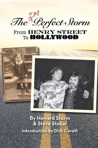 The Imperfect Storm From Henry Street To Hollywood Howard Storm Steve Stoliar