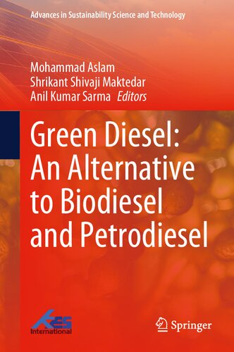 Green Diesel An Alternative To Biodiesel And Petrodiesel Mohammad Aslam