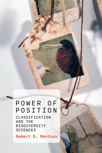 Power Of Position Classification And The Biodiversity Sciences Robert D Montoya