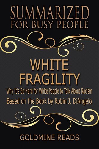 White Fragility Summarized For Busy People Why Its So Hard For White People To Talk About Racism Dr Robin Diangelo