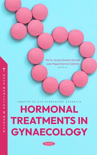 Hormonal Treatments In Gynaecology Mara Teresa Gmez Garca Jose Miguel Garca Cebrian
