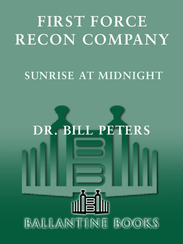 First Force Recon Company Sunrise At Midnight Bill Peters
