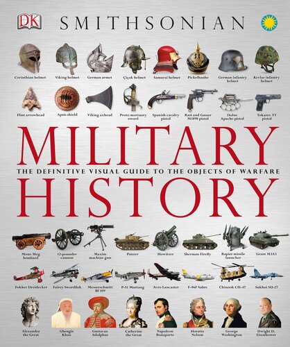 Military History The Definitive Visual Guide To The Objects Of Warfare Dk