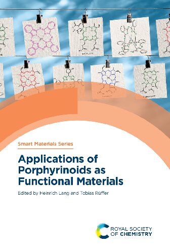 Applications Of Porphyrinoids As Functional Materials 1st Edition Heinrich Lang