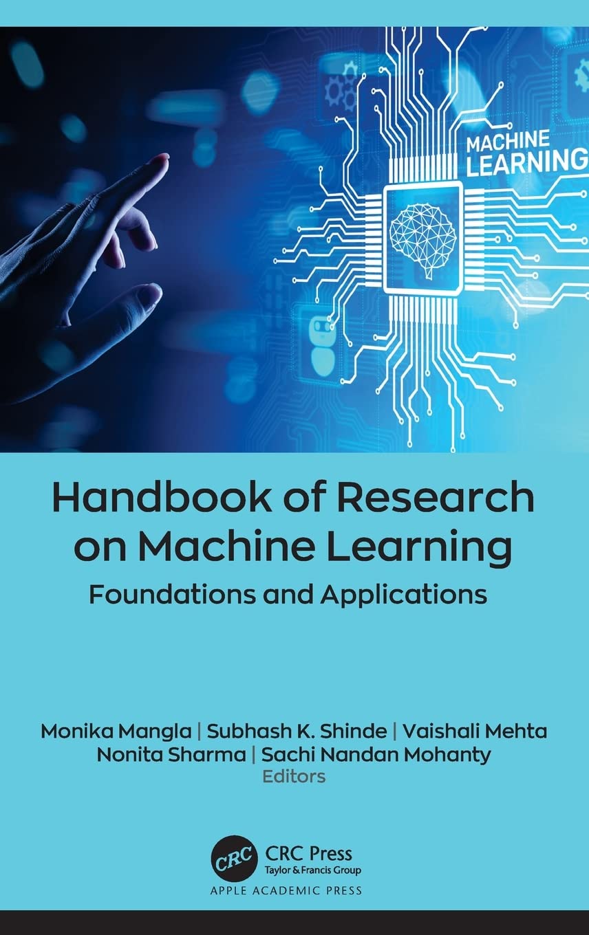 Handbook Of Research On Machine Learning Foundations And Applications Monika Mangla