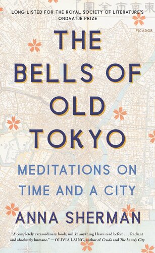 The Bells Of Old Tokyo Meditations On Time And A City Anna Sherman