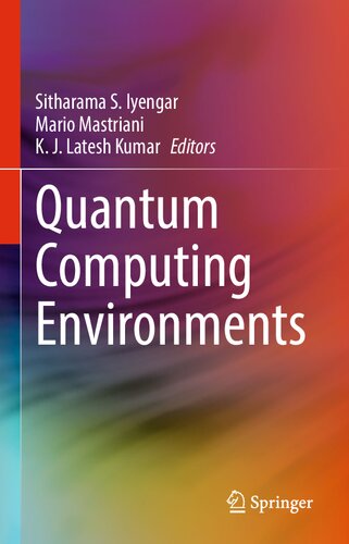 Quantum Computing Environments Sitharama S Iyengar Mario Mastriani