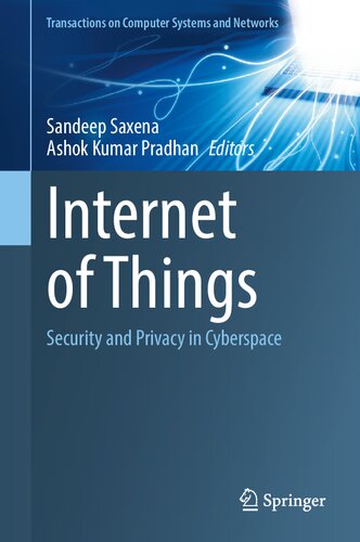 Internet Of Things Security And Privacy In Cyberspace Sandeep Saxena
