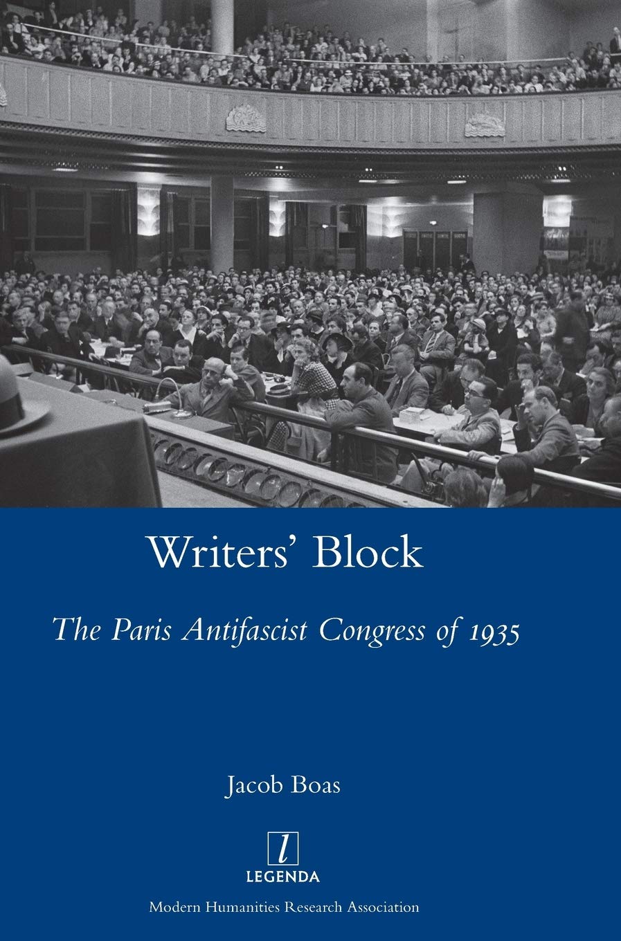 Writers Block The Paris Antifascist Congress Of 1935 Jacob Boas