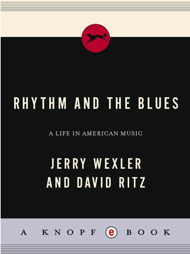 Rhythm And The Blues A Life In American Music Jerry Wexler