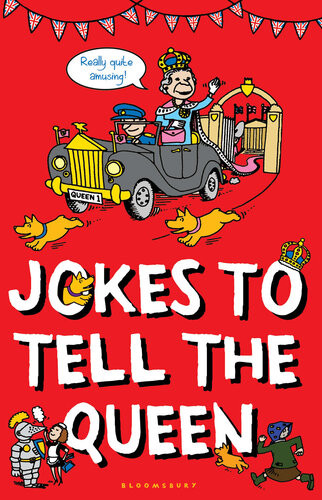 Jokes To Tell The Queen Bloomsbury Publishing