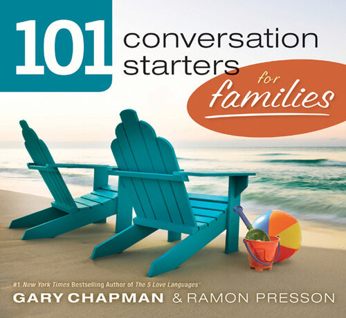101 Conversation Starters For Families Revised Gary Chapman Ramon Presson