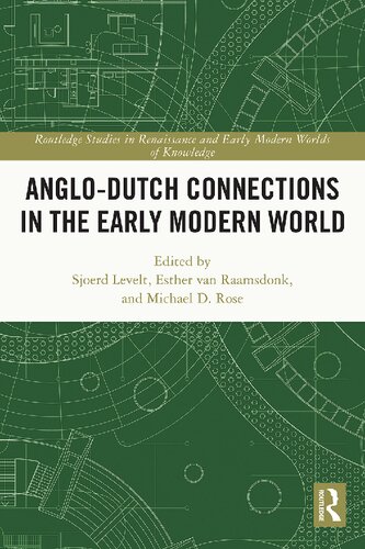 Anglodutch Connections In The Early Modern World Sjoerd Levelt