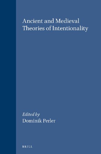 Ancient And Medieval Theories Of Intentionality Dominik Perler Editor