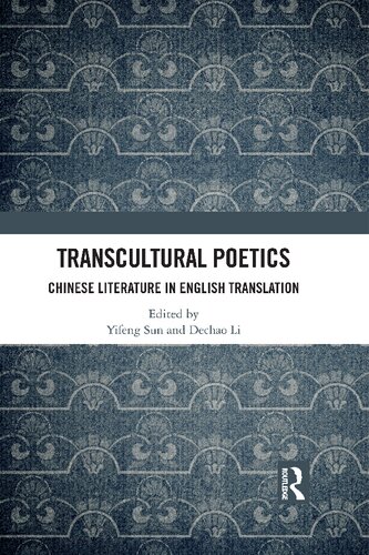 Transcultural Poetics Chinese Literature In English Translation Yifeng Sun