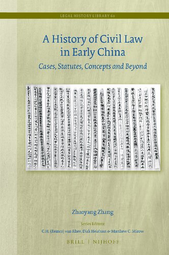 A History Of Civil Law In Early China Cases Statutes Concepts And Beyond Zhaoyang Zhang