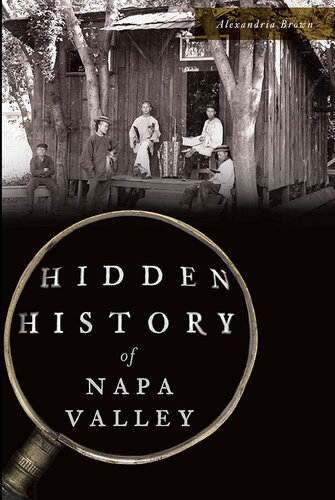 Hidden History Of Napa Valley Alexandria Brown