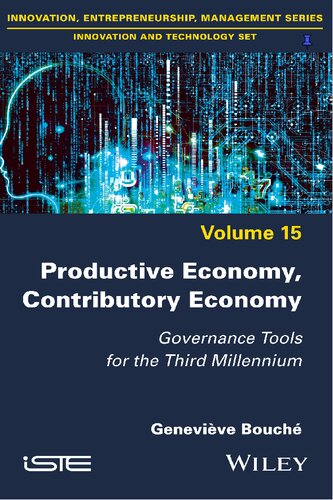 Productive Economy Contributory Economy Governance Tools For The Third Millennium Genevieve Bouche