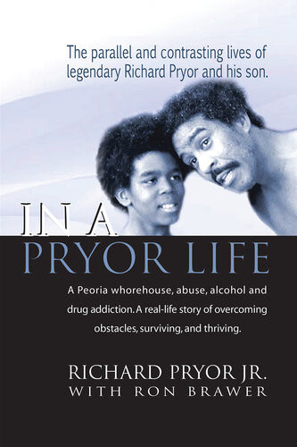 In A Pryor Life Richard Pryor Jr Ron Brawer
