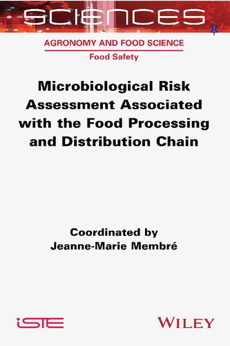 Microbiological Risk Assessment Associated With The Food Processing And Distribution Chain Jeannemarie Membre