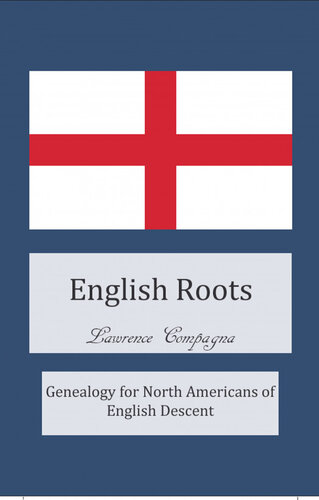 English Roots Genealogy For North Americans Of English Descent Lawrence Compagna