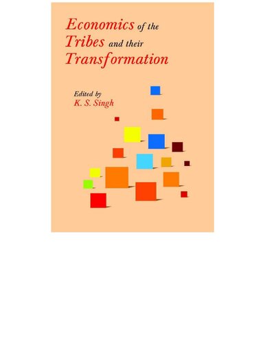 Economics Of The Tribes And Their Transformation Ks Singh Editor