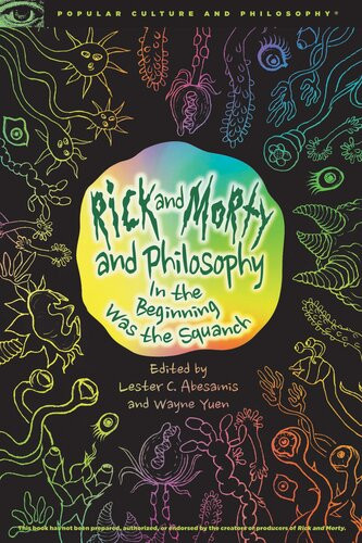 Rick And Morty And Philosophy 1st Edition Lester C Abesamis