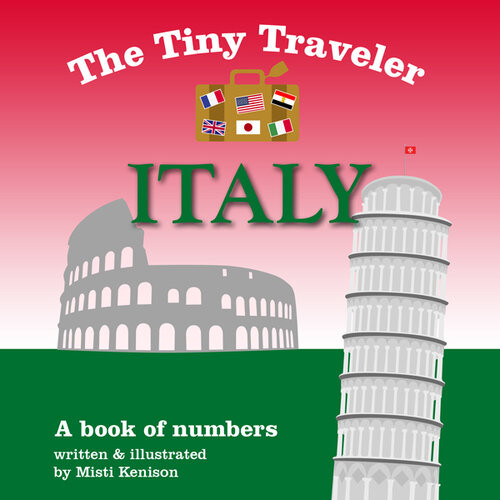 The Tiny Traveler Italy A Book Of Numbers Misti Kenison