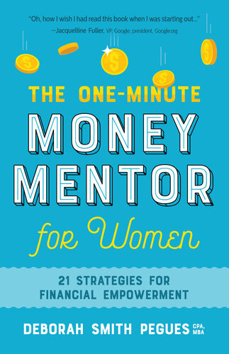 The Oneminute Money Mentor For Women 21 Strategies For Financial Empowerment Deborah Smith Pegues