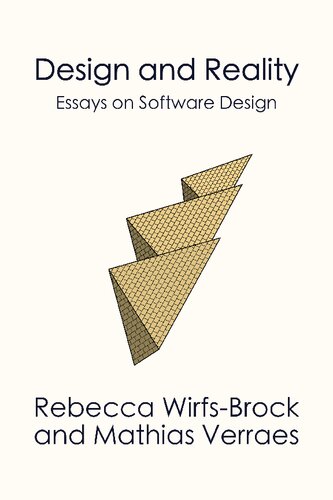 Design And Reality Essays On Software Design Rebecca Wirfsbrock
